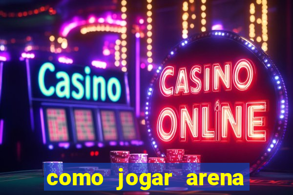 como jogar arena breakout: infinite